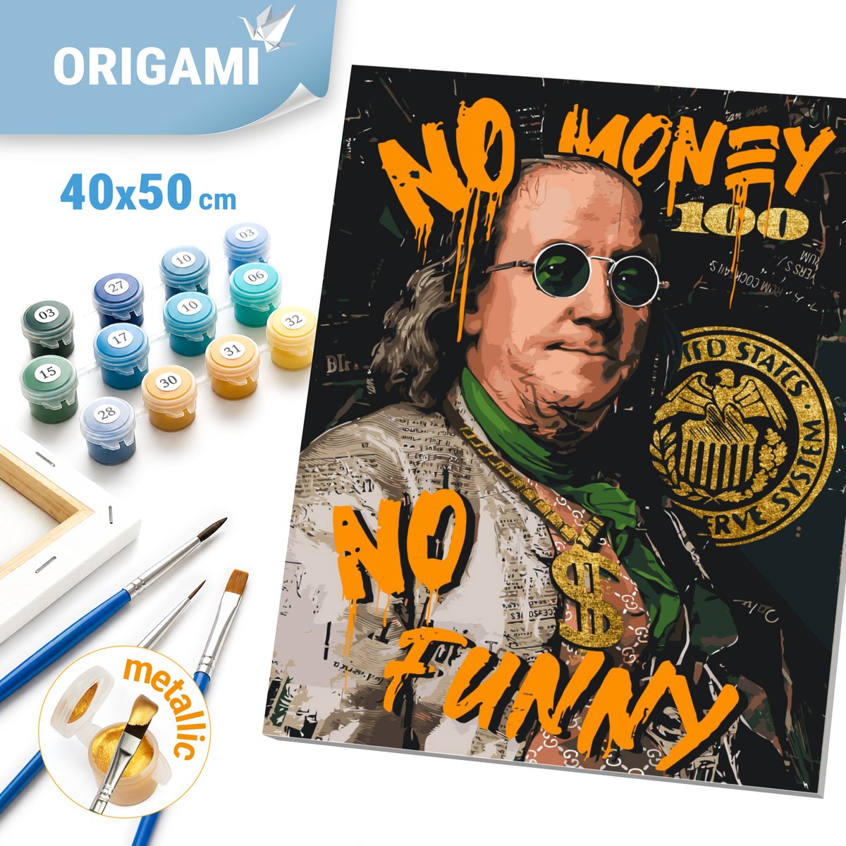 Maľovanie podľa čísel na ráme 40*50 cm - Franklin. No money no funny - Ľudia s metalickými farbami - LW 3284